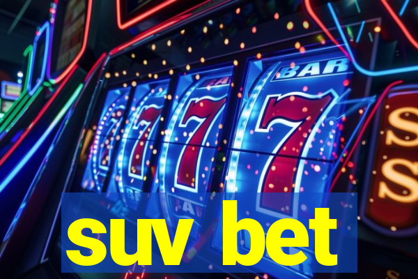 suv bet